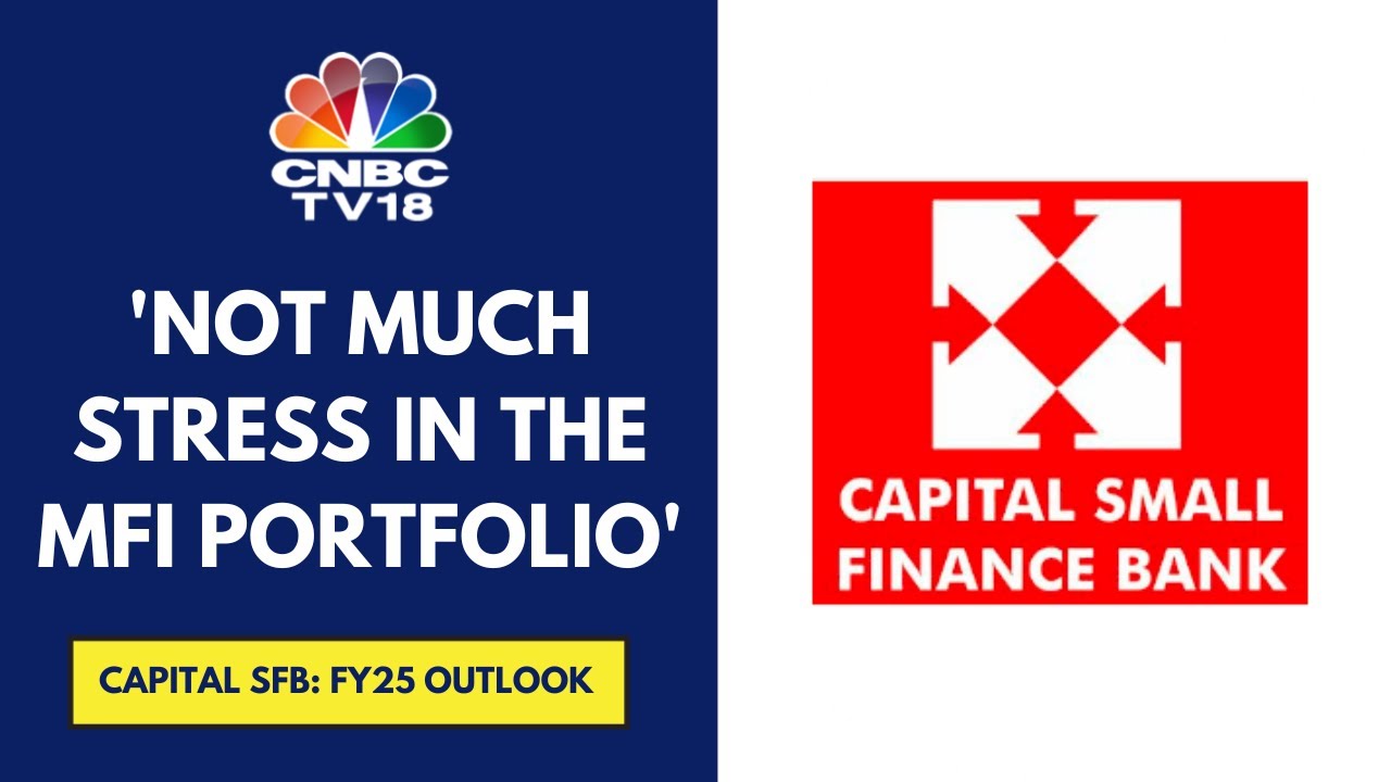 Have Not Seen Any Impact Or Delinquencies In The Punjab Region: Capital SFB | CNBC TV18