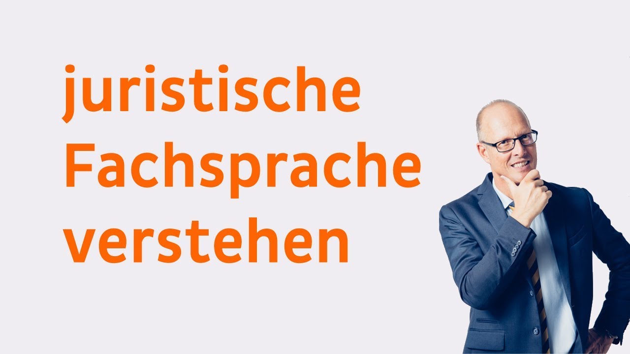 Video 1.5 Diese 5 Tipps helfen juristische Fachsprache besser zu verstehen!