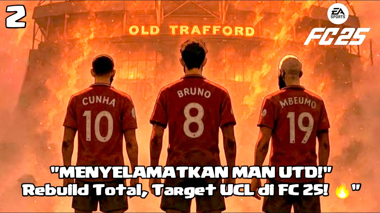 Deadwood OUT, Bintang Baru IN! Rebuild Total Manchester United FC 25 - Man utd career mode FC 25
