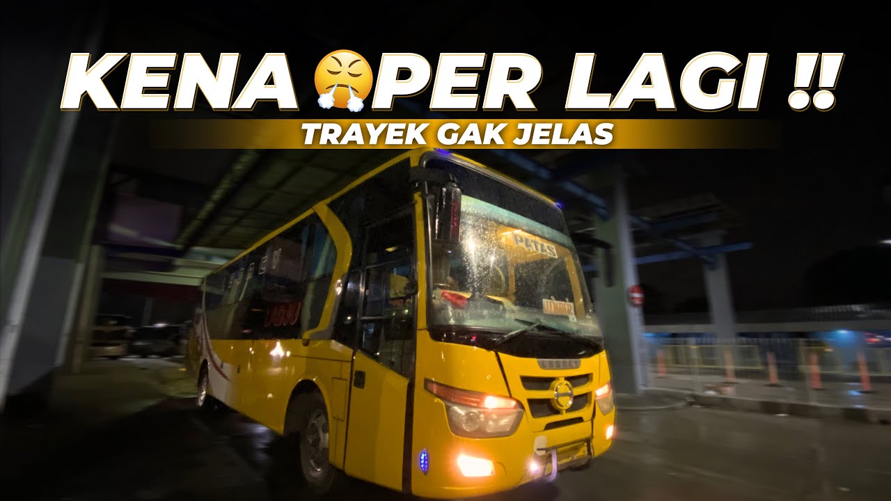 KURANG BERUNTUNG , 2X NAIK BUS INI SELALU KENA OPER 😪 | Trip Naik Bus Ladju Jalur Malang Jember