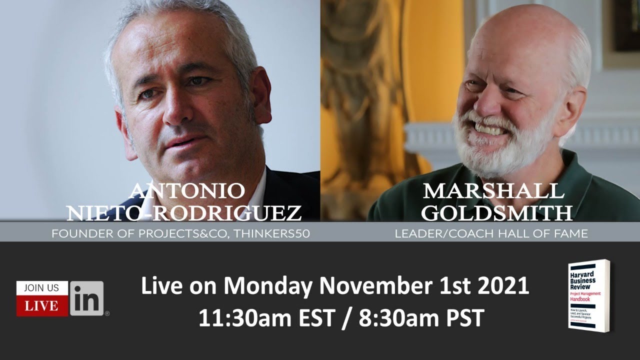 Antonio Nieto-Rodriguez and Marshall Goldsmith