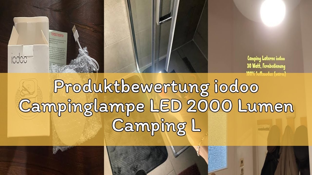 Produktbewertung iodoo Campinglampe LED 2000 Lumen Camping Laterne mit 9900mAh Powerbank Aufladbar Z