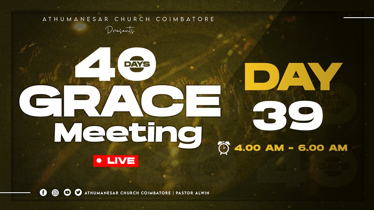 LIVE | GRACE MEETING | கிருபையின் கூட்டம் | DAY - 39 | 30 Dec 2025