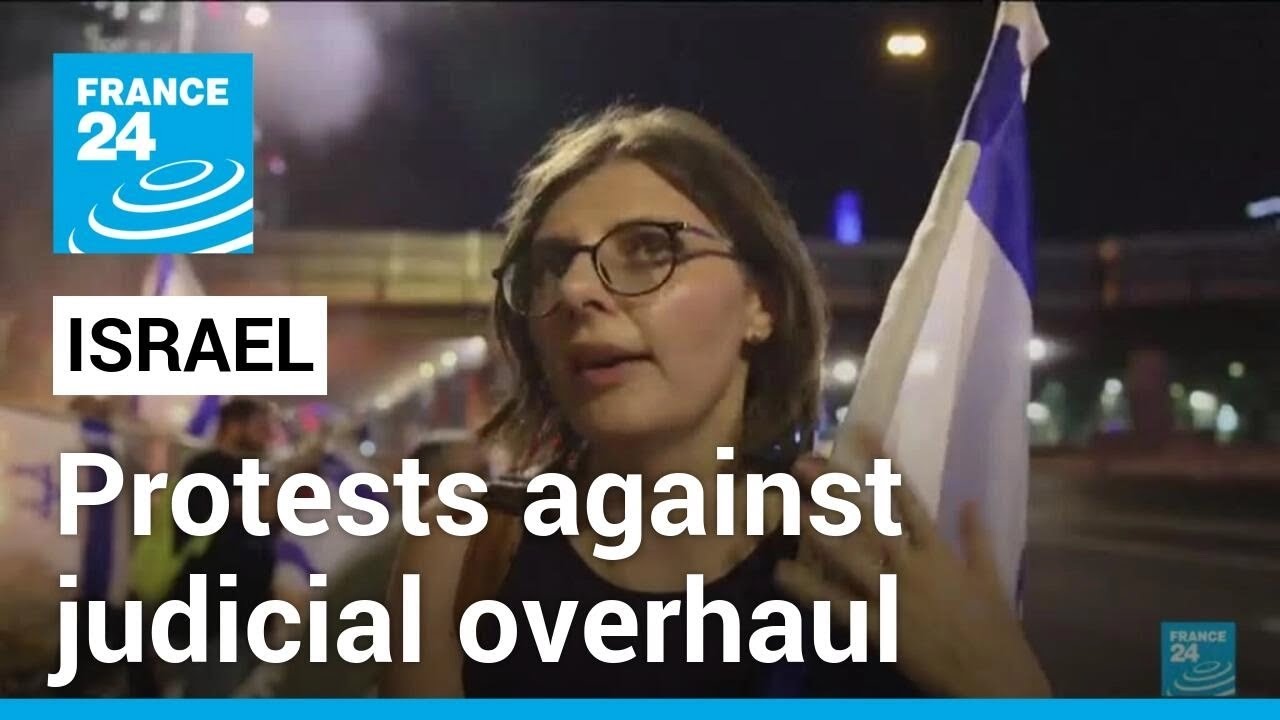 Israel judicial overhaul: Protests intensify ahead of final votes &bull; FRANCE 24 English