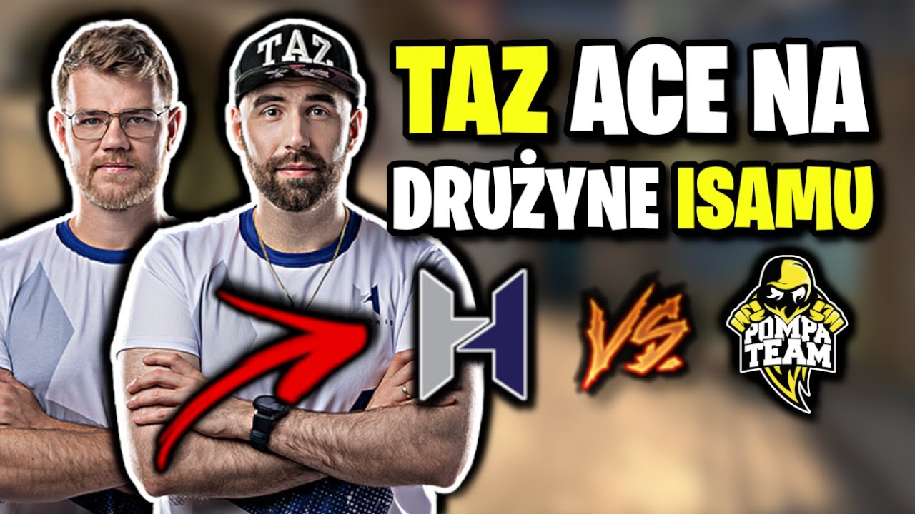 TAZ ACE NA DRUŻYNĘ ISAMU!!! HONORIS VS POMPA TEAM, MIKI CLUTCH 1vs4 - CSGO BEST MOMENTS