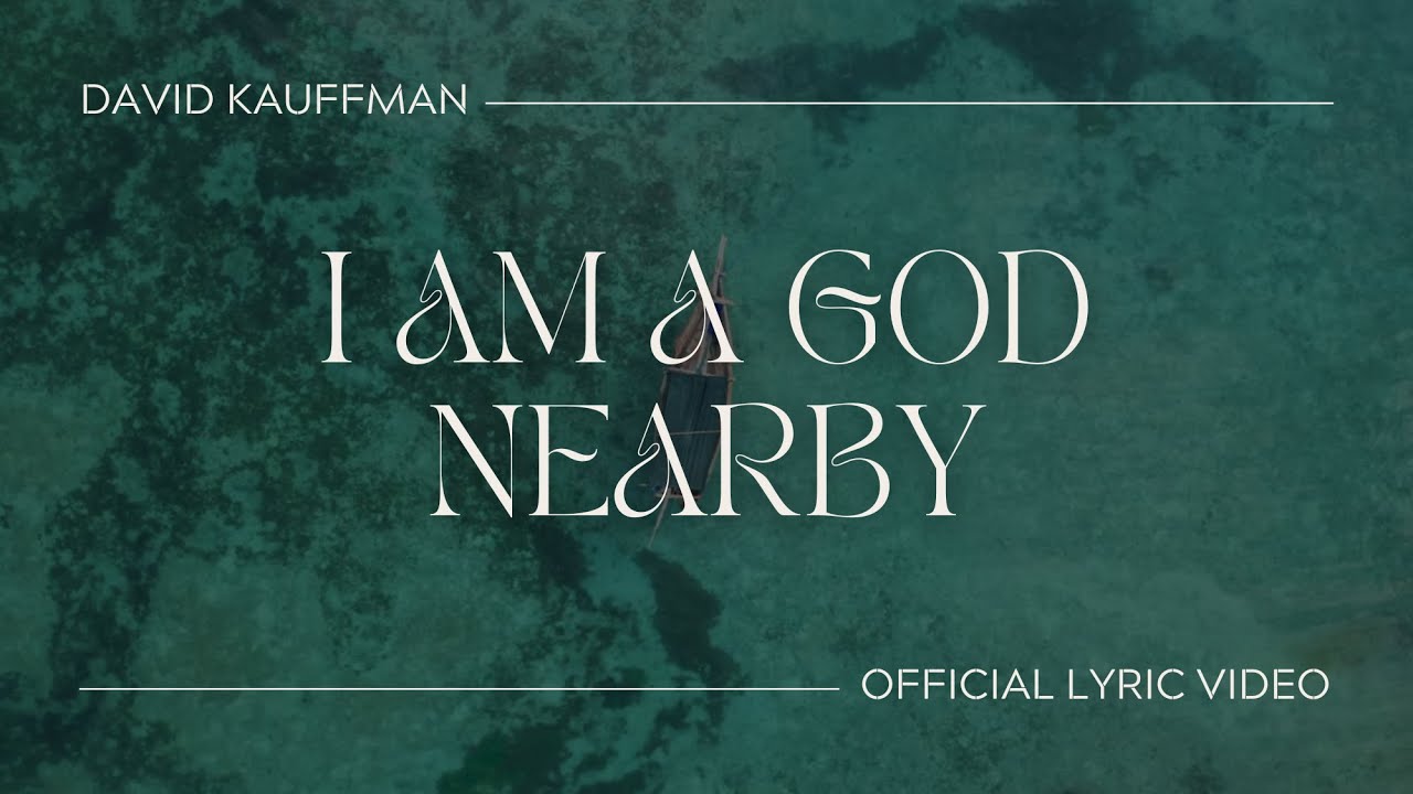 I Am a God Nearby (Official Lyric Video)