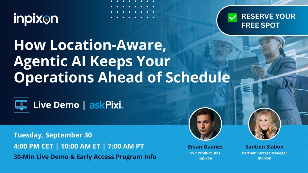 Live Demo: How Location-Aware,  Agentic AI Keeps Your Operations Ahead of Schedule