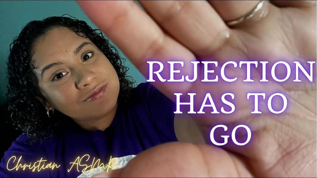 Rejecting the Spirit of Rejection with Scripture & Prayer ✨Christian ASMR✨