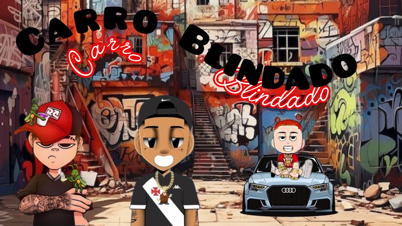 Carro Blindado 🚘 - Meno Tody, Ruivoo_g, Menolek