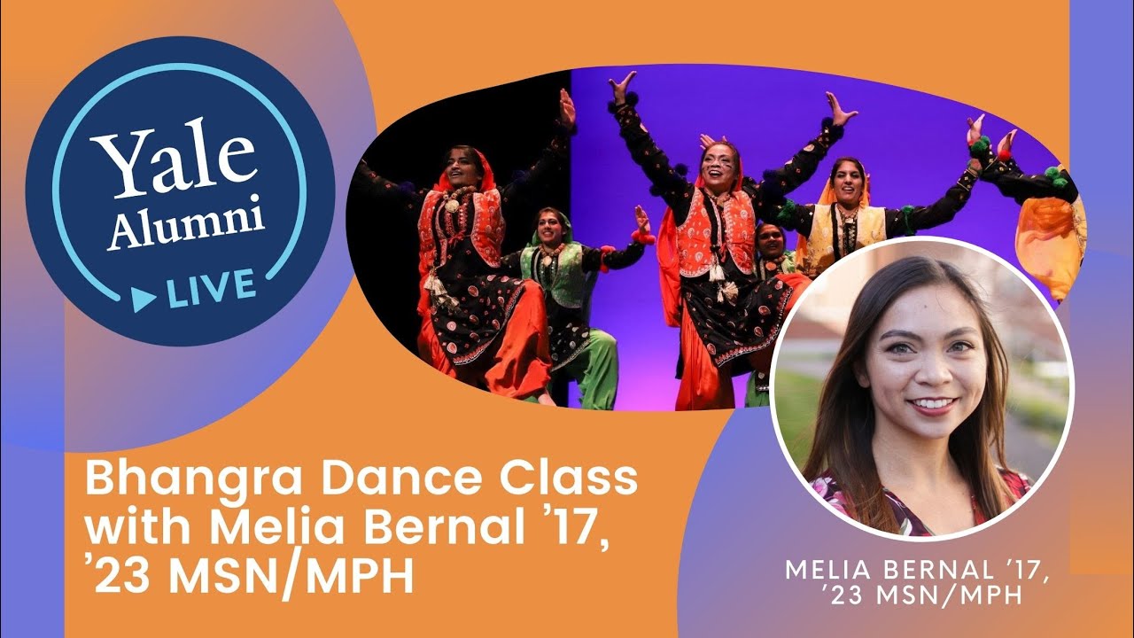 Bhangra Dance Class with Melia Bernal ’17, ’23 MSN MPH | Yale Alumni LIVE