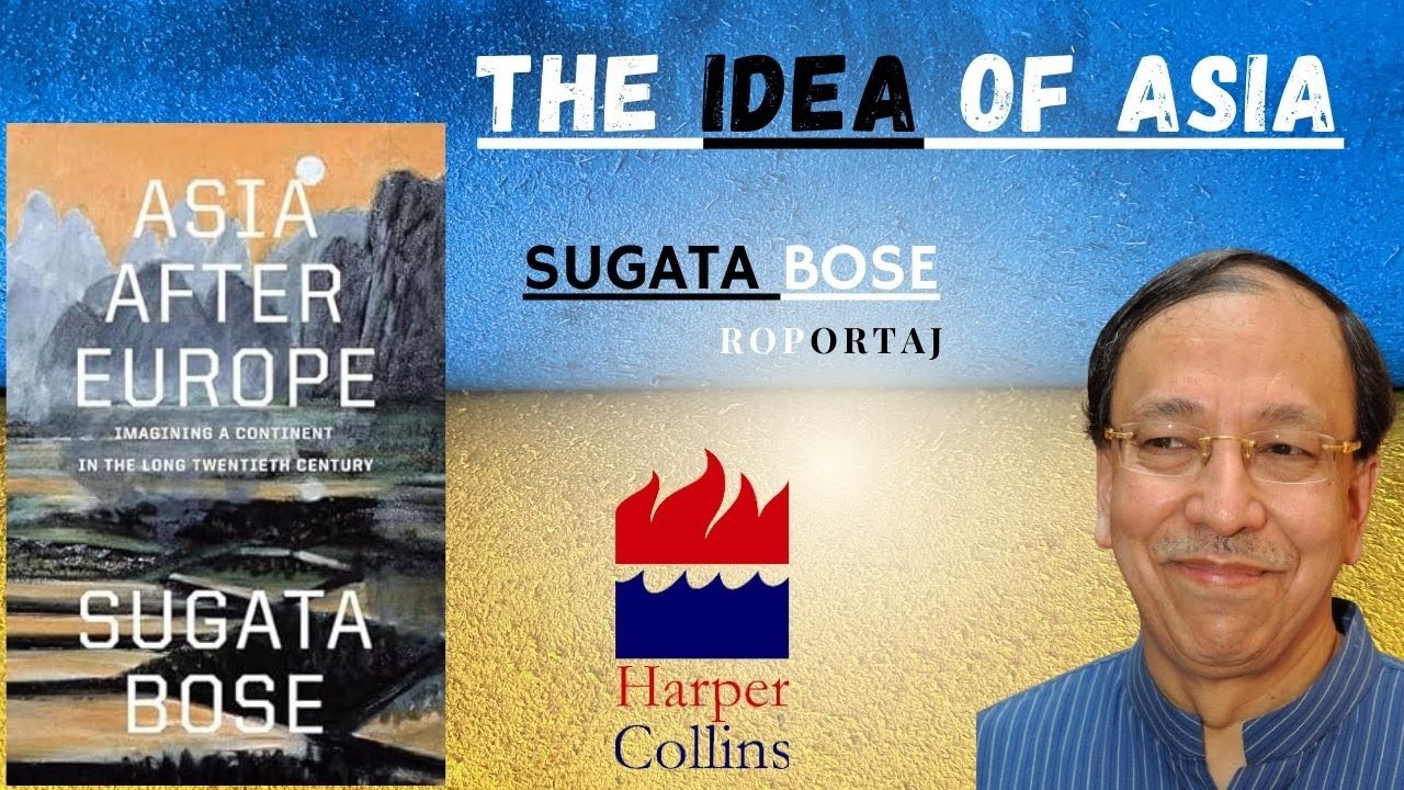 The Asian Dream: Sugata Bose