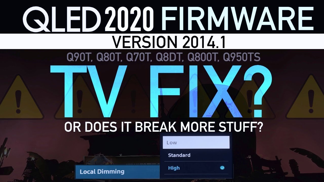 Samsung 2020 QLED 2014.1 Firmware - Local Dimming Update