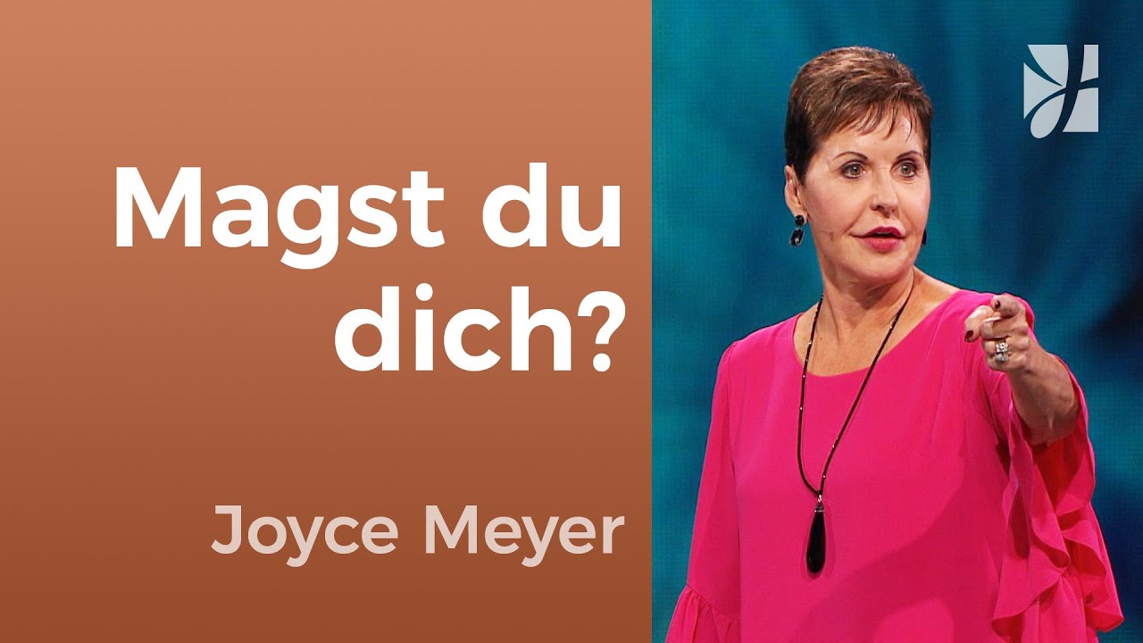 SELBSTANNAHME 💚 Du bist DU &ndash; freu dich dar&uuml;ber! 😊 &ndash; Joyce Meyer &ndash; Pers&ouml;nlichkeit st&auml;rken