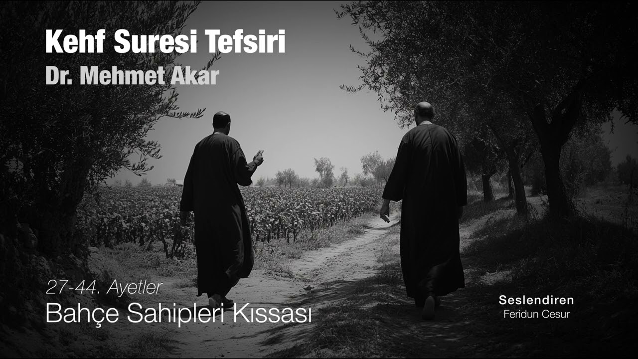 Kehf Suresi Sesli Kitap 32-45 Ayetler Bahçe Sahipleri Kıssası
