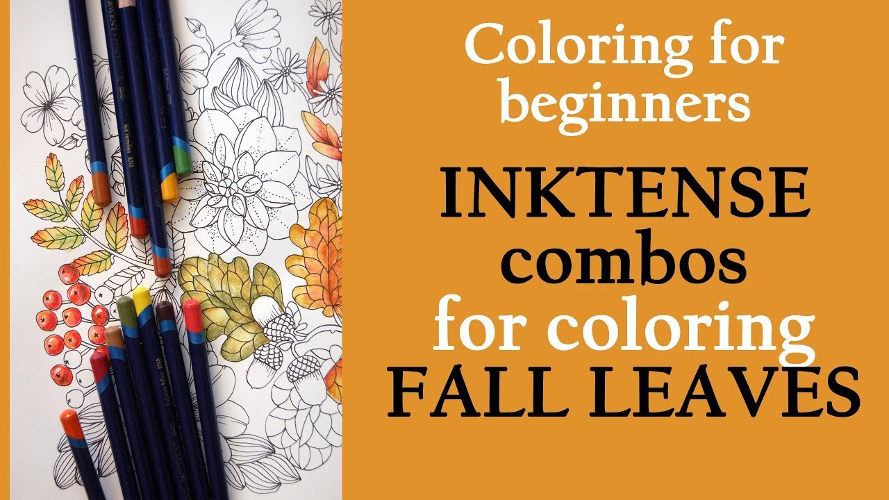Coloring for beginners. INKTENSE pencils combinations for coloring AUTUMN LEAVES / как раскрасить