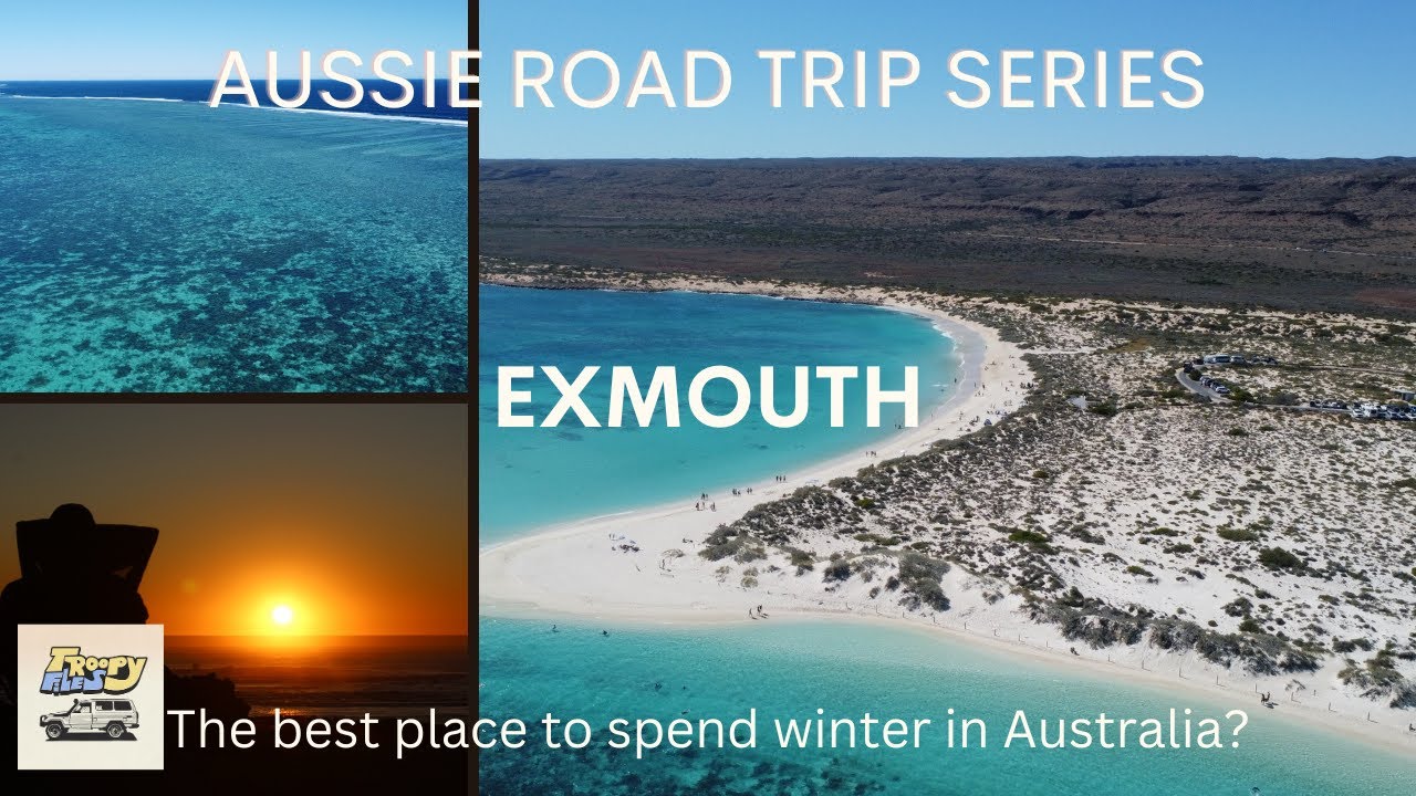 BEST TOWN IN AUSTRALIA!? EXMOUTH WINTER HEAVEN! Aussie Road Trip Series Week 20