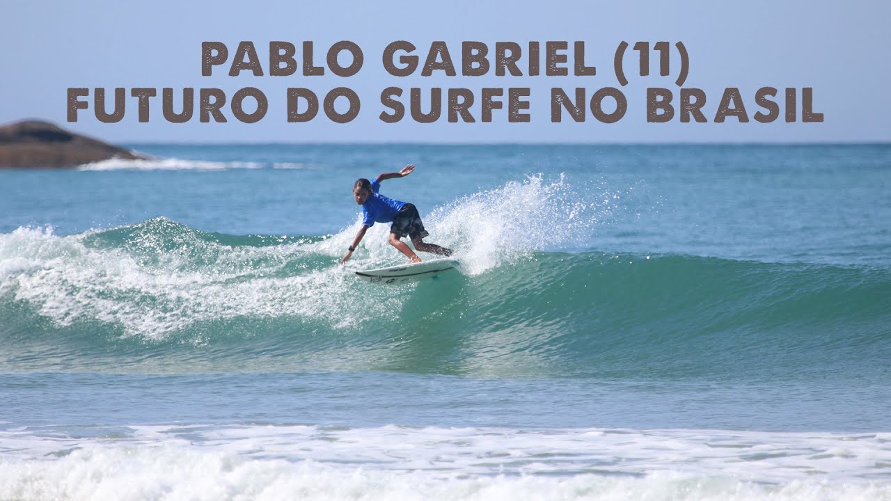 A Nova Tempestade - Pablo Gabriel (11): futuro do surfe no Brasil