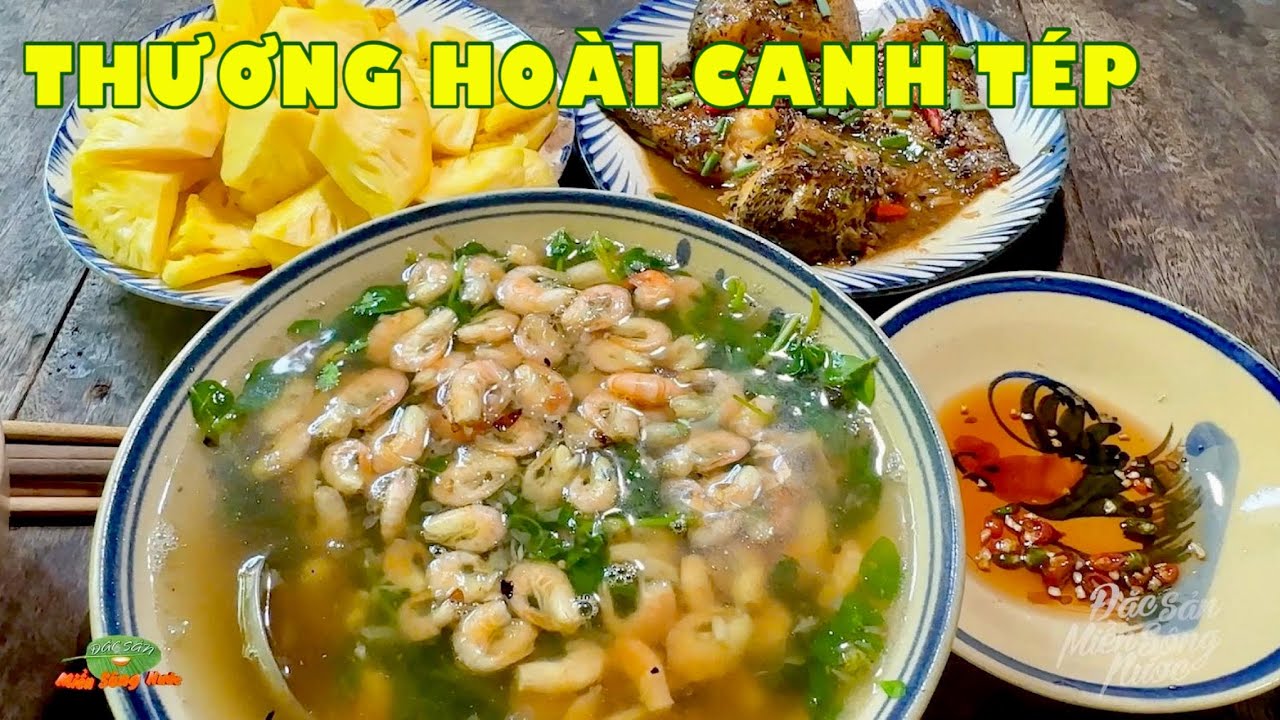 THƯƠNG HOÀI CANH TÉP quê xưa, miền Tây xứ sở nắng mưa chan hòa | Đặc sản miền sông nước
