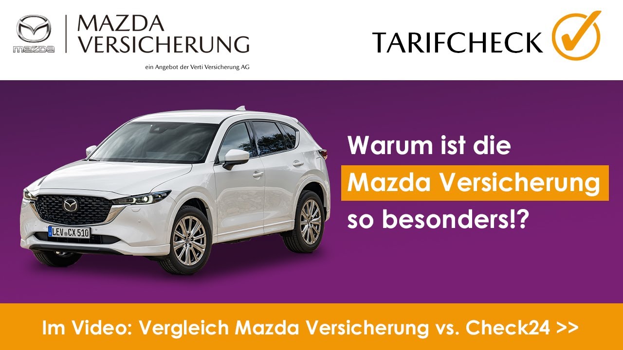 Vergleich: MAZDA KFZ-Versicherung vs. CHECK24 | Lohnt sich ein Wechsel & WARUM?! Vor- und Nachteile?