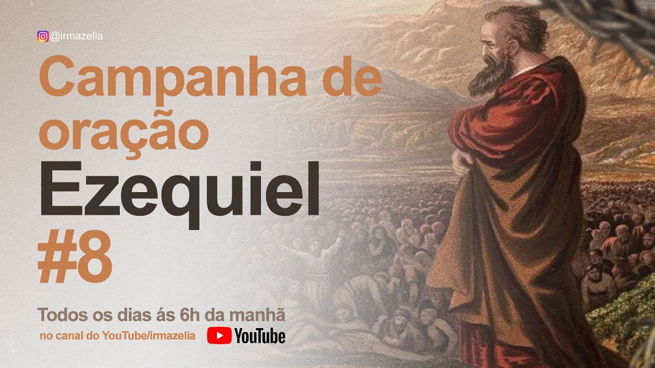 Ir. Zélia - Ezequiel 8 e Reflexão