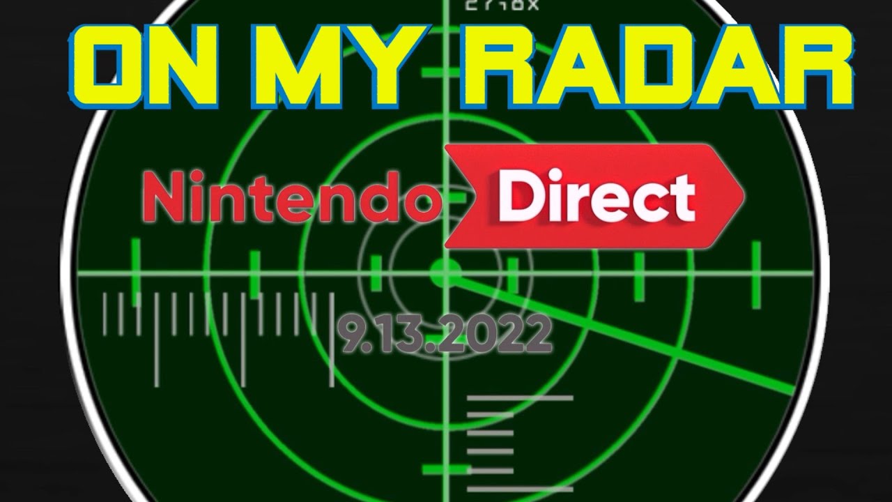 On My Radar: Nintendo Direct 9-13-22