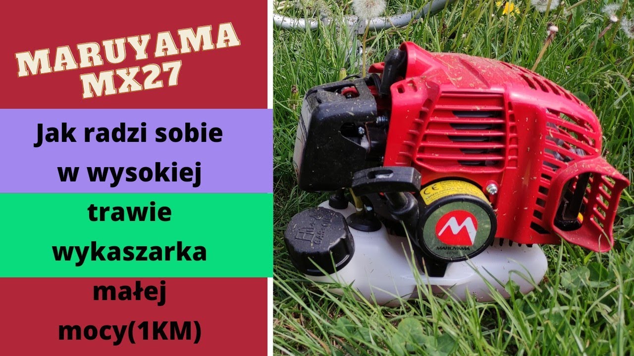 #56 Czy lekka wykaszarka(1KM) nadaje się do wysokiej trawy?! Maruyama mx27.