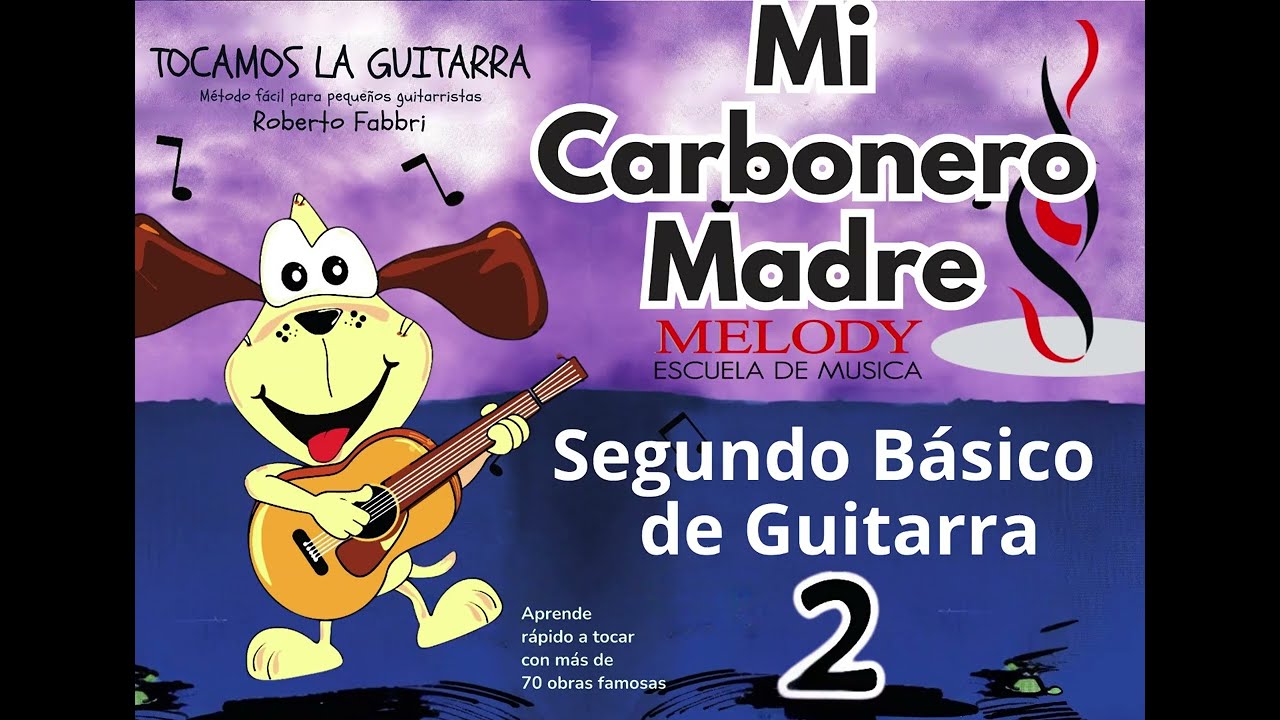 73 Mi Carbonero Madre - Guitarra B&aacute;sica 2