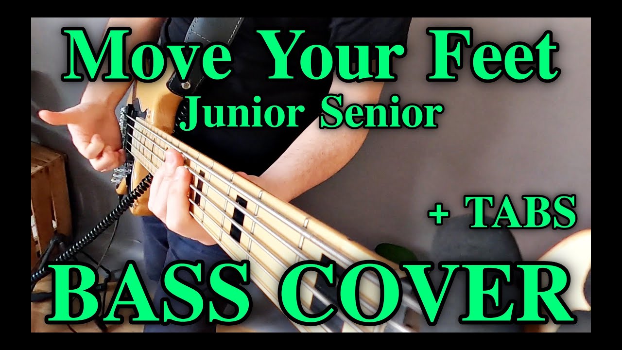 Junior Senior - Move Your Feet (Bass Cover) +FREE TABS
