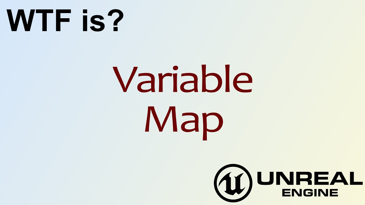 WTF Is? Variable: Map in Unreal Engine 4 ( UE4 )