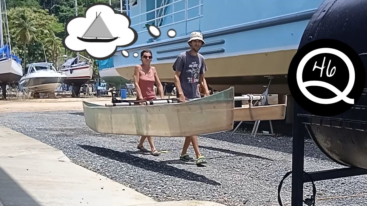 Splashing our $25 pacific proa dinghy [Q46]