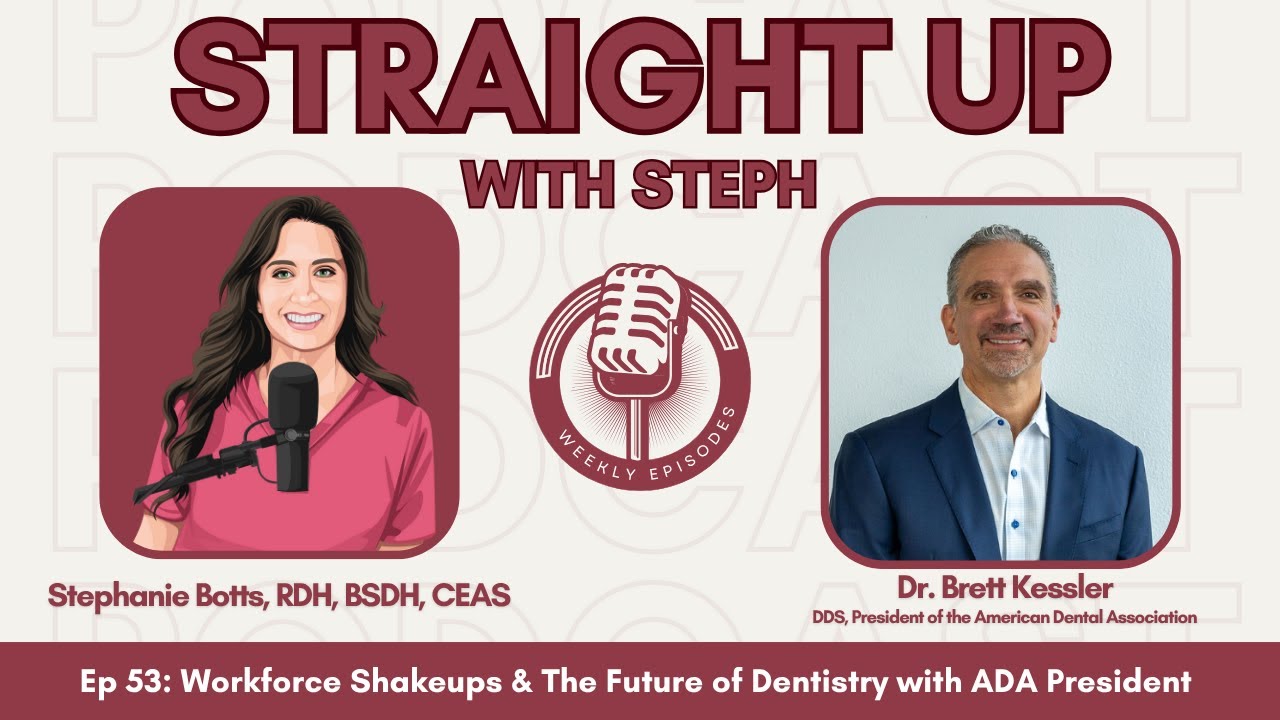 Workforce Shakeups & The Future of Dentistry with ADA President