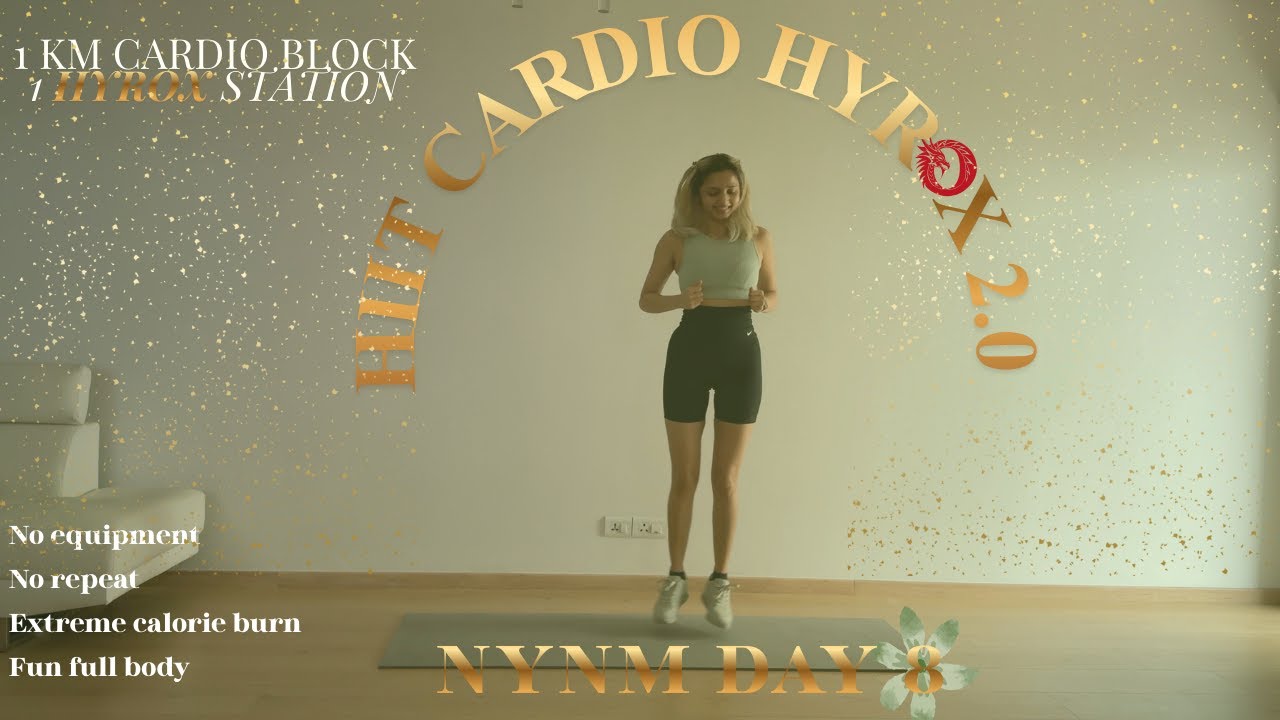HIIT Cardio X HYROX 2.0 🏁🔥🏋️‍♂️ 20 MIN | High Calorie Burn | No equipment - Home Workout -DAY 8 NYNM