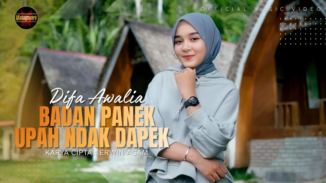 Difa Awalia - Badan Panek Upah Ndak Dapek (Official Music Video) | Remix Minang Terbaru
