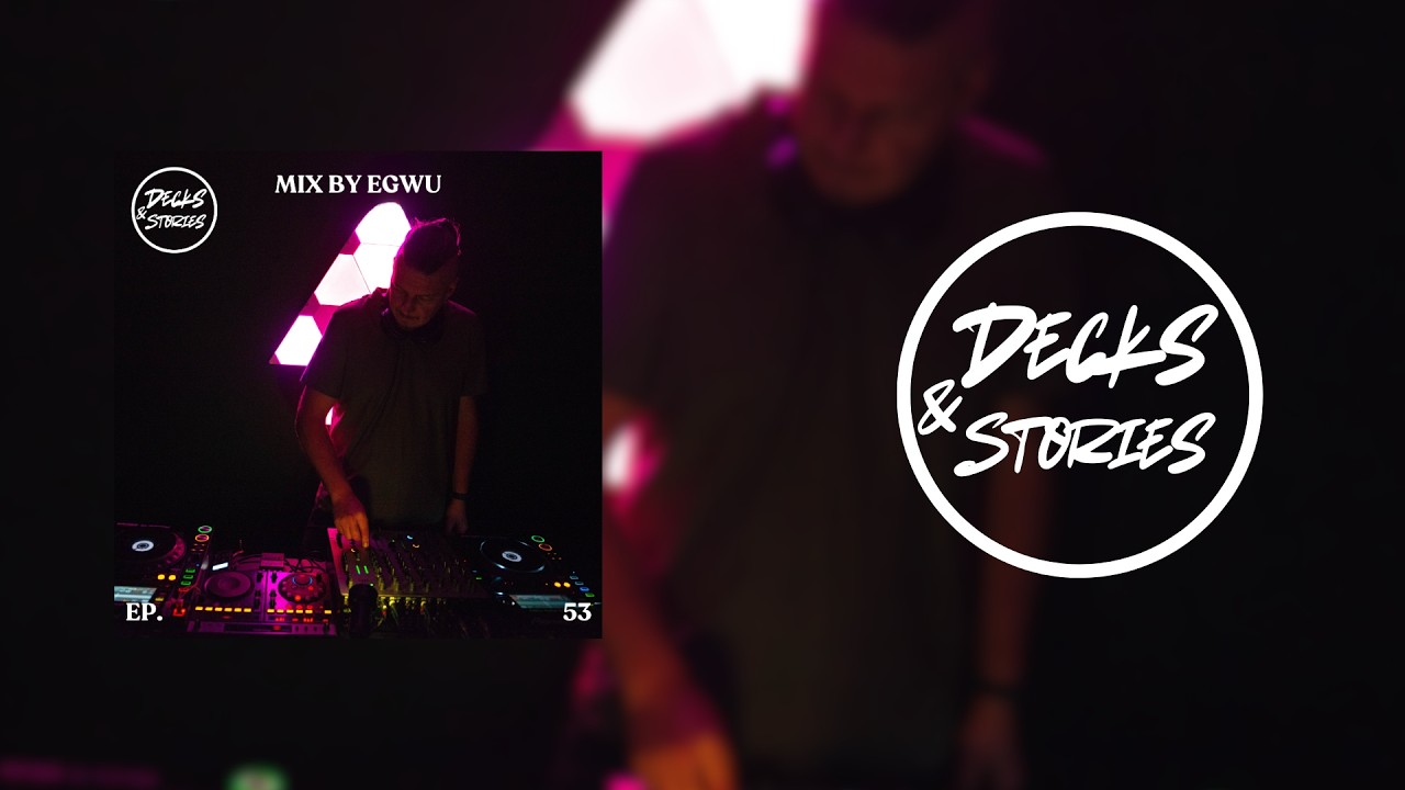 Decks&Stories Episode #53 | EGWU