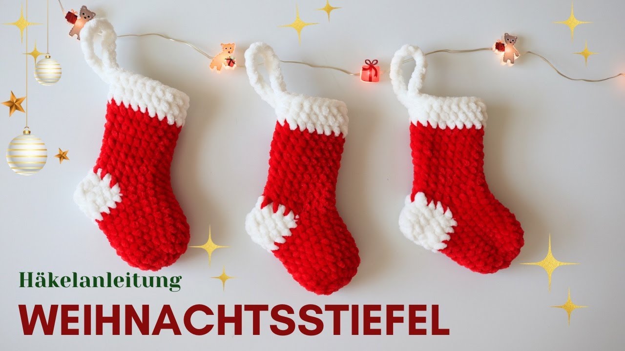 Weihnachtsstiefel häkeln – Einfache Anleitung. Nikolausstiefel. DIY