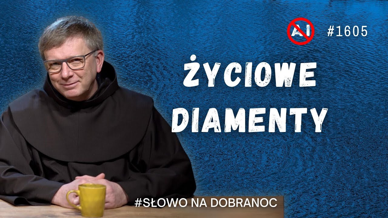Życiowe diamenty. Franciszek Krzysztof Chodkowski OFM. Słowo na Dobranoc. 1605