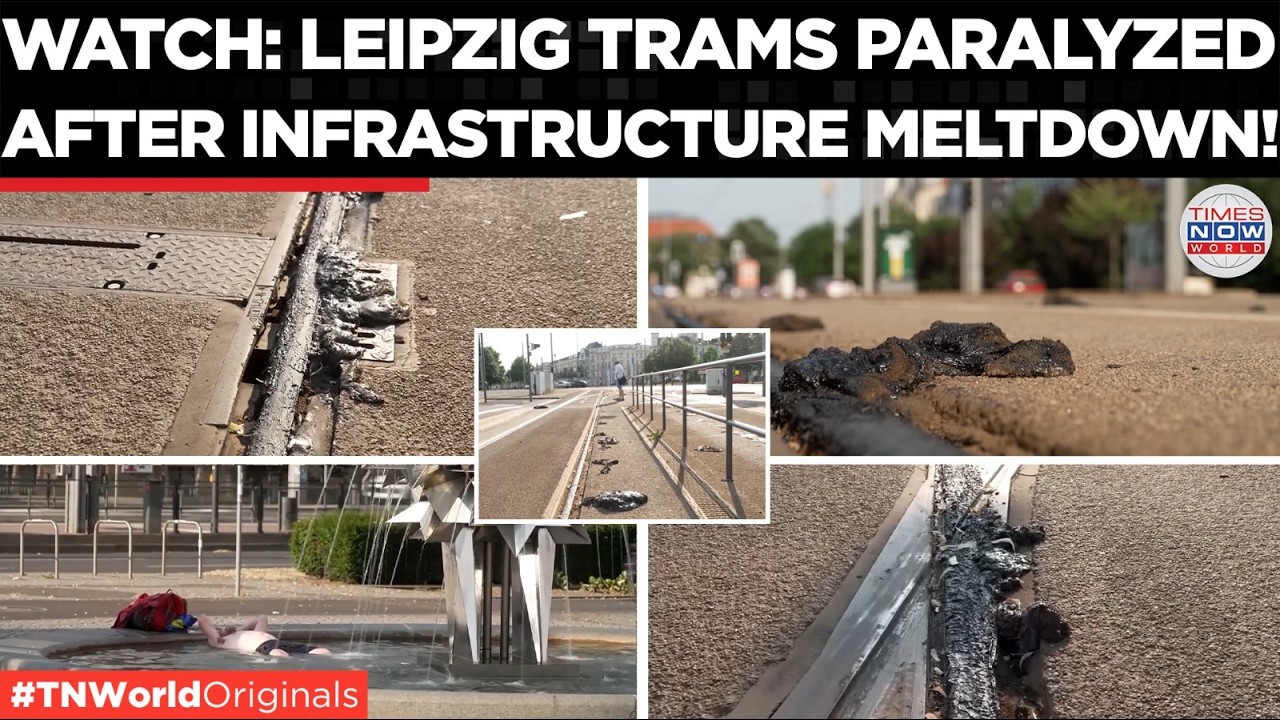 EUROPE HEATWAVE: City Network Paralyzed as Melting Street Surfaces Swalllow Leipzig Trams