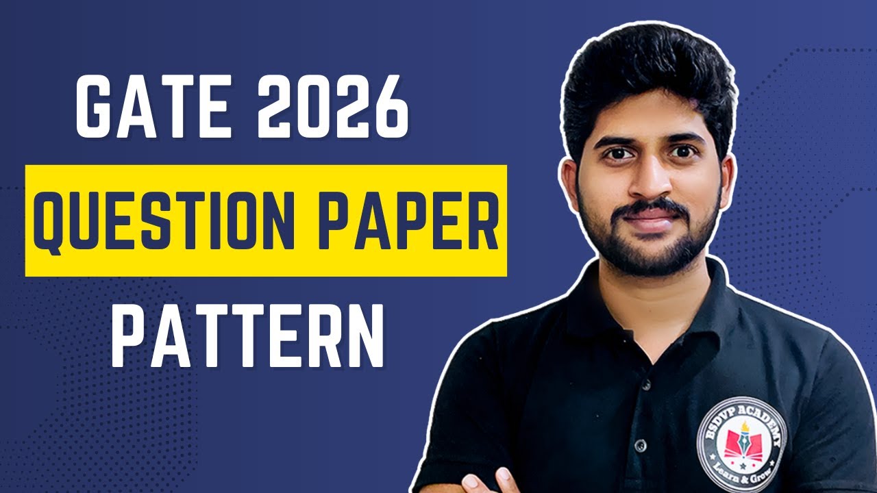 GATE 2026 Exam Pattern Explained | Question Paper Structure