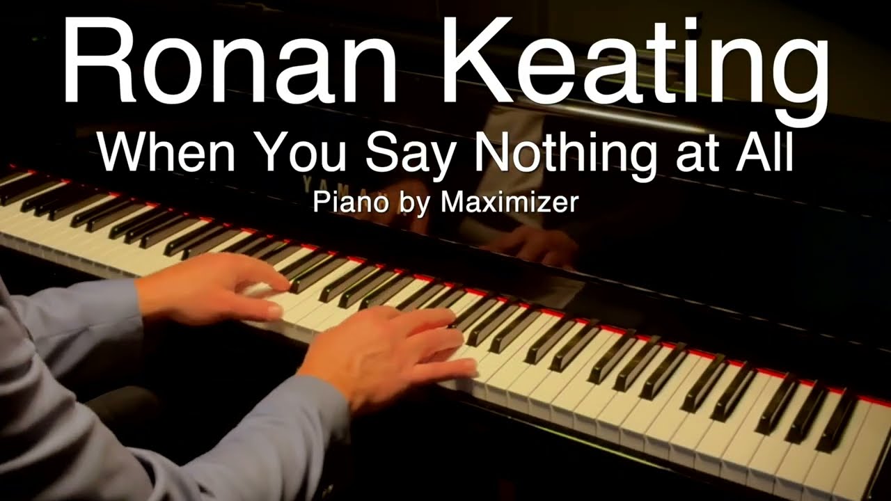 Ronan Keating - When You Say Nothing at All - Piano by Maximizer