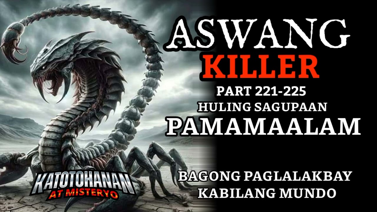 Aswang Killer Part 221-225 | Kwentong Aswang Adventure Series