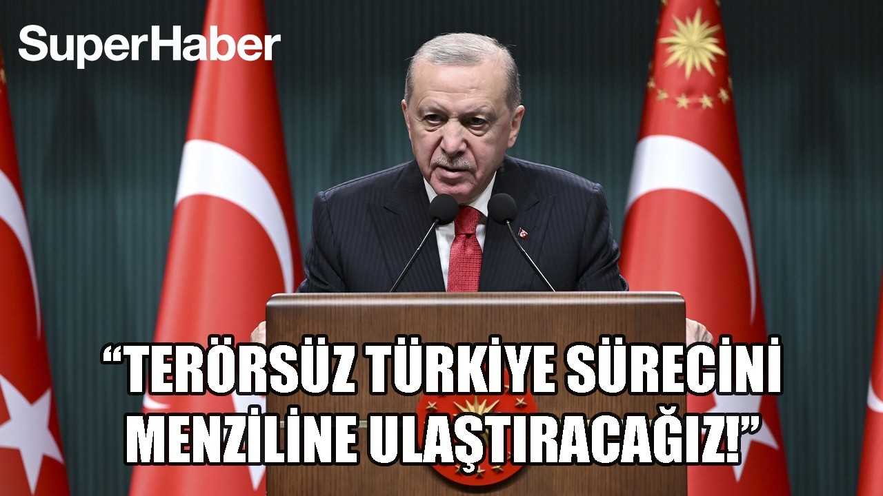 Cumhurbaşkanı Erdoğan: