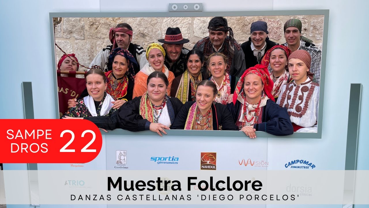 MUESTRA FOLCLORE LA 8 BURGOS | Danzas Castellanas  'Diego Porcelos'