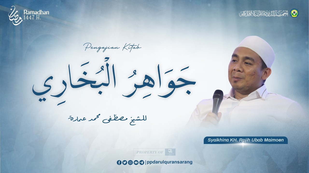 # 11 | Pengajian Kitab Jawahir al-Bukhari oleh Syaikhina KH. Rojih Ubab Maimoen