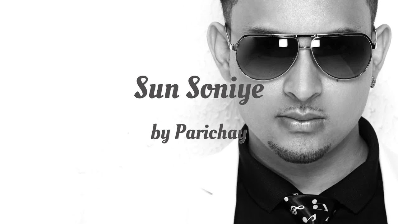 Parichay - Sun Soniye (AUDIO)