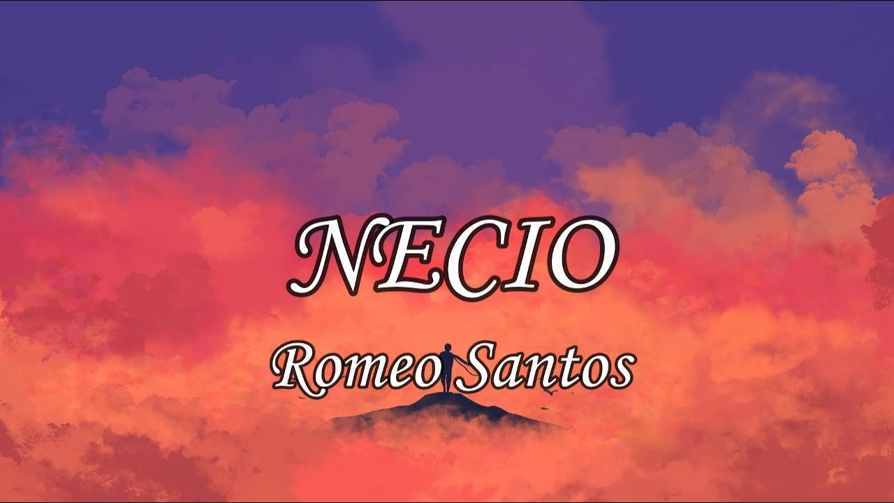 Romeo Santos - Necio (Letra)