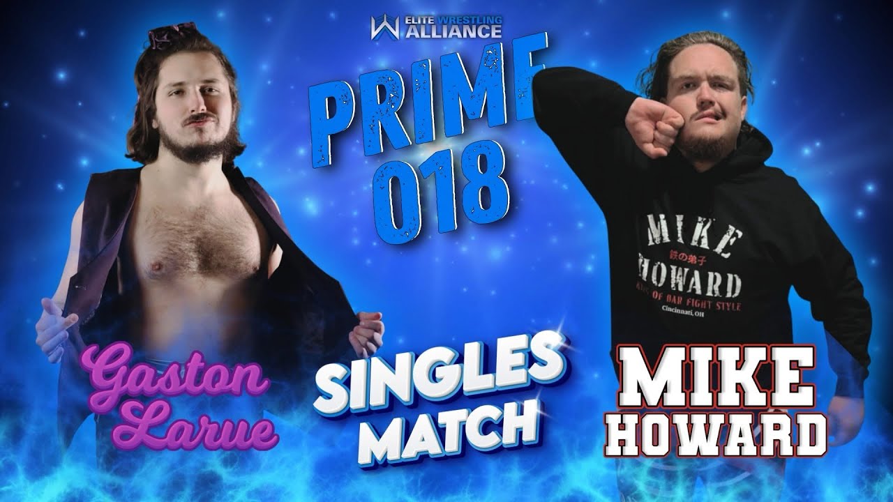 EWA| Gaston LaRue vs Mike Howard 