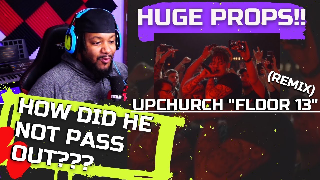 Reacting to Upchurch Floor 13 Remix - Bored | HE REALLY KEPT GOIN' !!!
