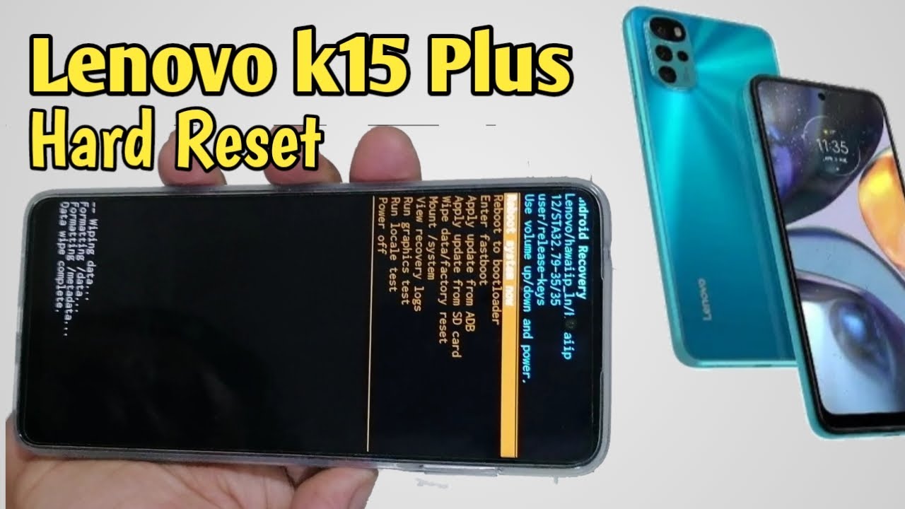 Lenovo K15 Plus Hard Reset...