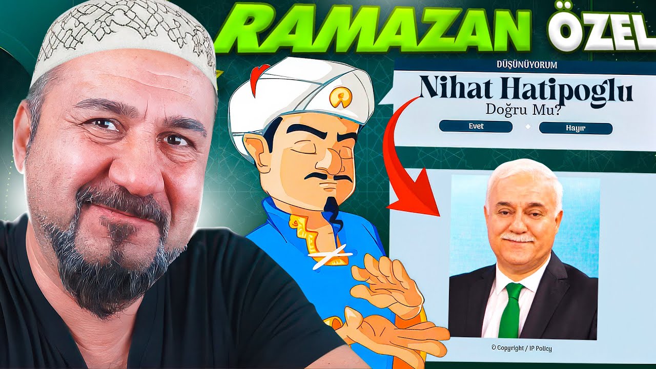 AKINATÖRE RAMAZAN KARAKTERLERİ SORDUM!