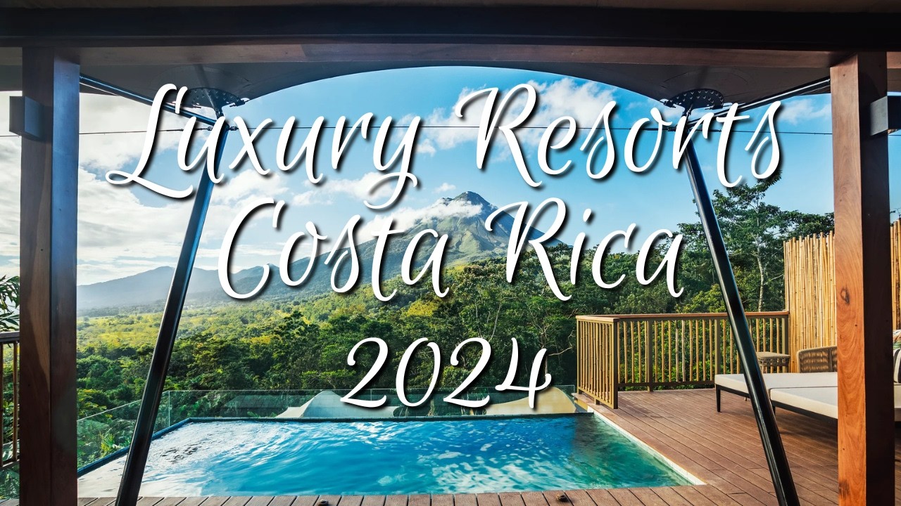 TOP 10 Best Resorts in Costa Rica 2024 - Best Luxury Resorts!
